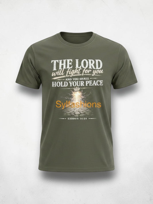 The Lord will fight for you!