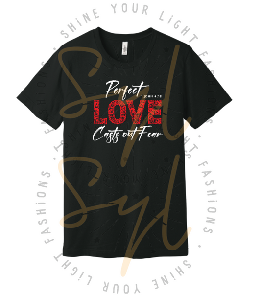 Perfect Love Casts out Fear Christian T-Shirt | 1 John 4:18 Faith Tee