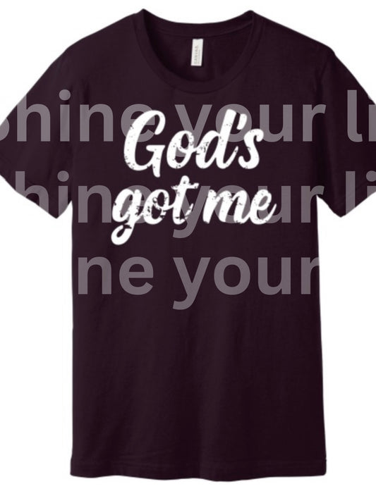 God’s got me  - Christian T-Shirt