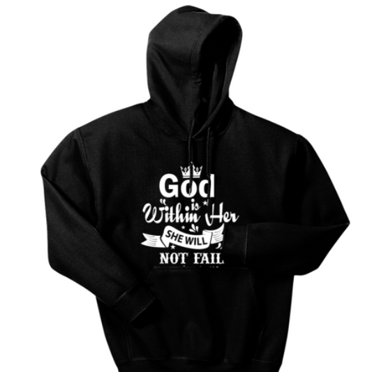 God Is Within Her- Hoodie