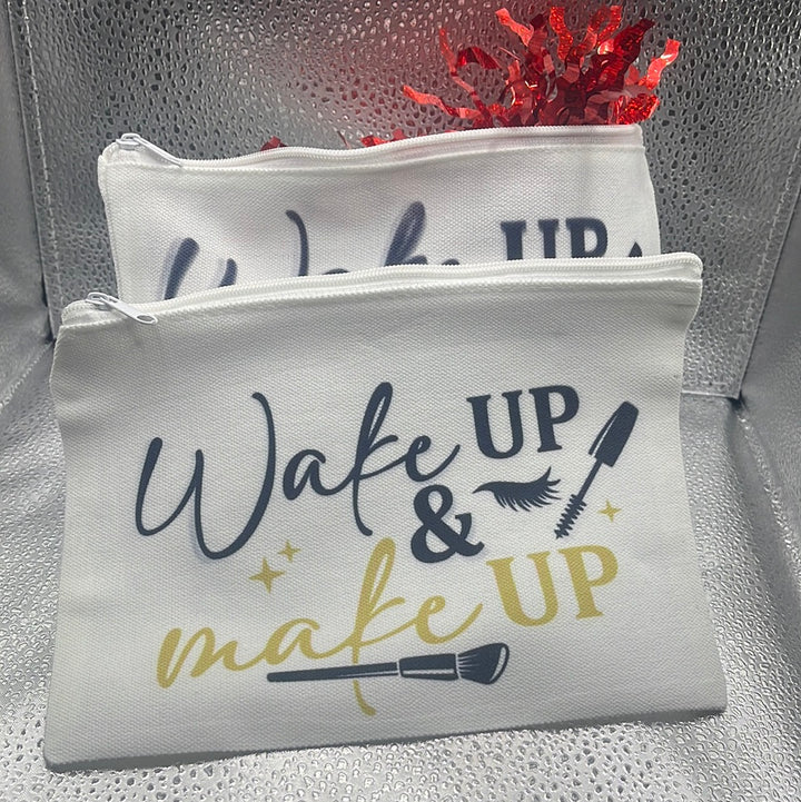 Wake Up & Make Up" Cosmetic Bag